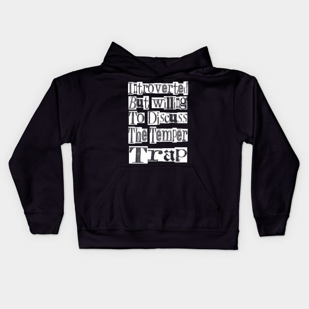 Introverted & Music - The Temper Trap Kids Hoodie by CreatenewARTees